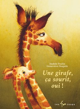 Une girafe ca sourit, oui